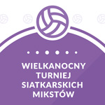 Wielkanocny Turniej Siatkarskich Mikstów