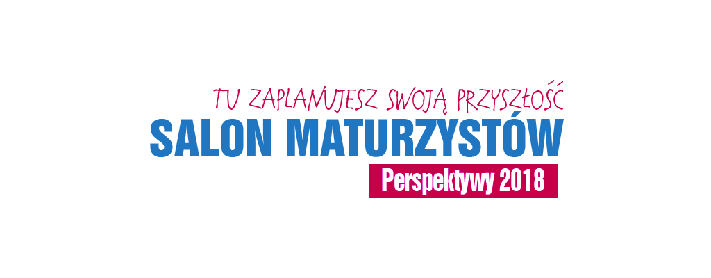 Spotkajmy się podczas Salonu Maturzystów Perspektywy 2018