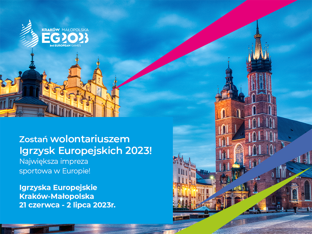 Zostań wolontariuszem Igrzysk Europejskich Kraków Małopolska 2023 (baner informacyjny)