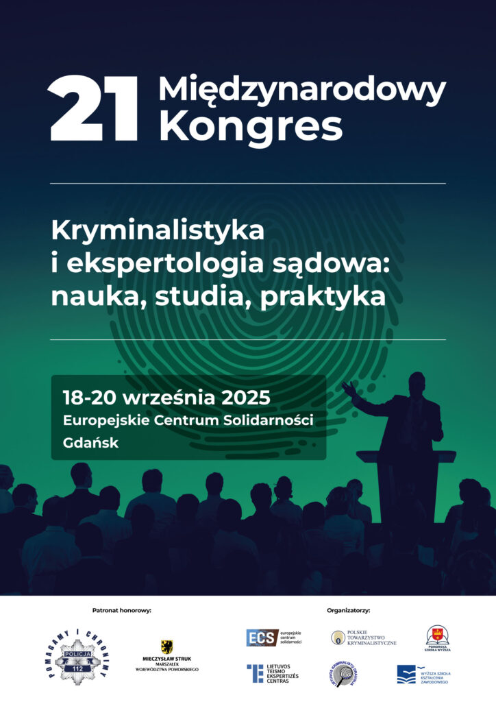 21 Międzynarodowy Kongres „Kryminalistyka i ekspertologia sądowa: nauka, studia, praktyka” (plakat konferencyjny)