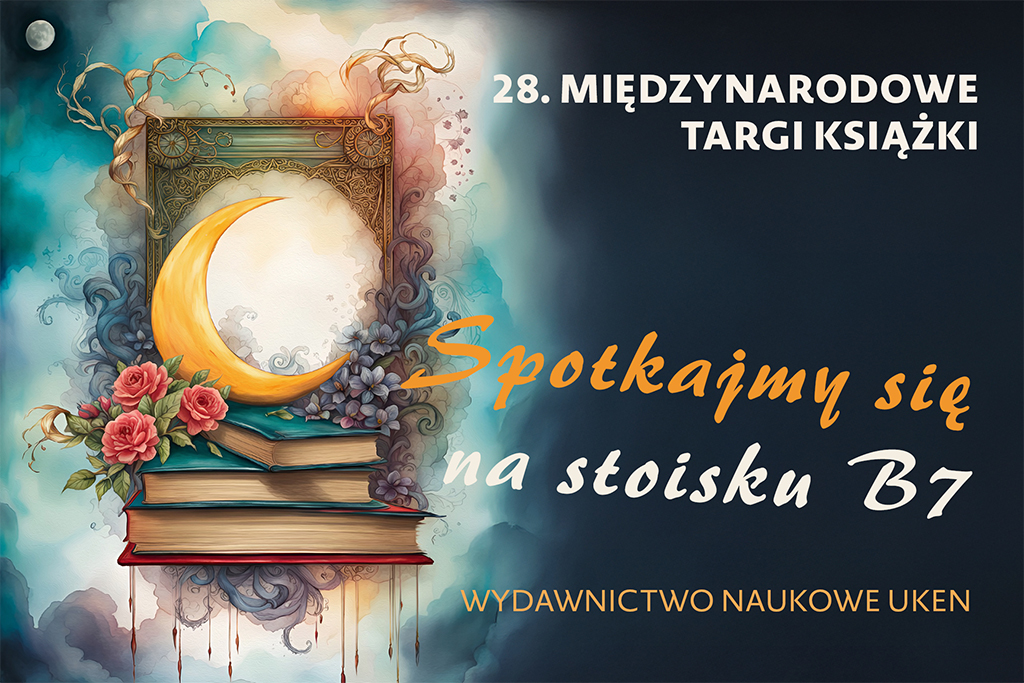 kwiaty, księżyc i książki; tekst: 28. Międzynarodowe Targi Książki w Krakowie ; spotkajmy się na stanowisku B7, Wydawnictwo Naukowe UKEN