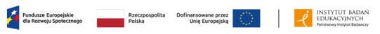 Fundusze Europoejskie dla Rozwoju Społecznego, Rzeczpospolita Polska, Dofinansowane przez Unię Europejską, Instytut Badań Edukacyjnych. Państwowy Instytut Badawczy