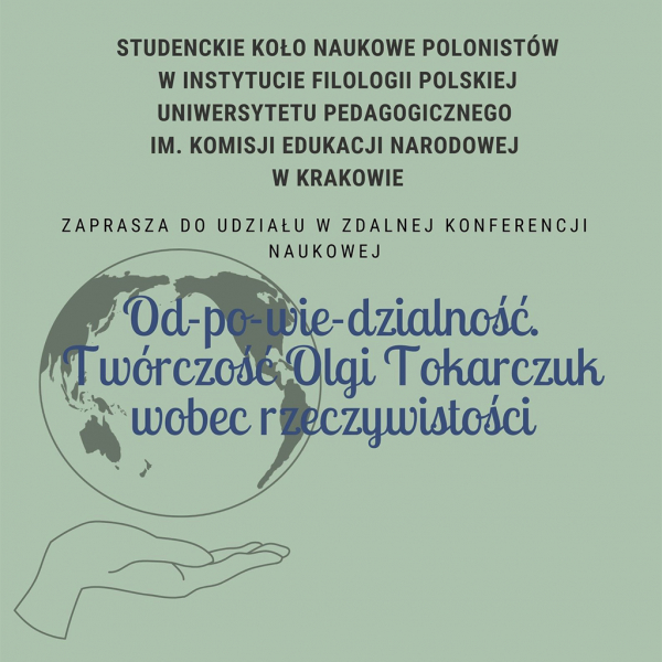 Zdalna-konferencja-naukowa-Od-po-wie-dzialnosc-Tworczosc-Olgi-Tokarczuk-wobec-rzeczywistosci